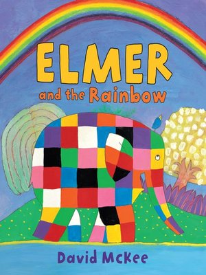 cover image of Elmer and the Rainbow